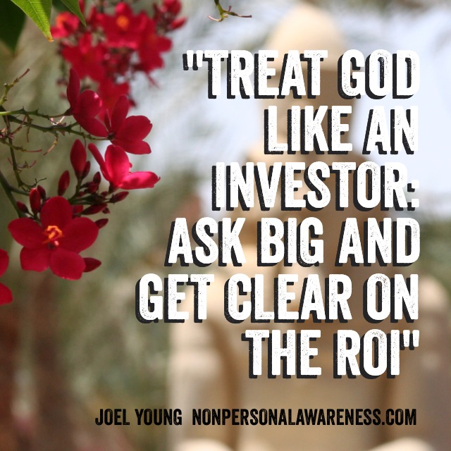 Treat God like an Investor