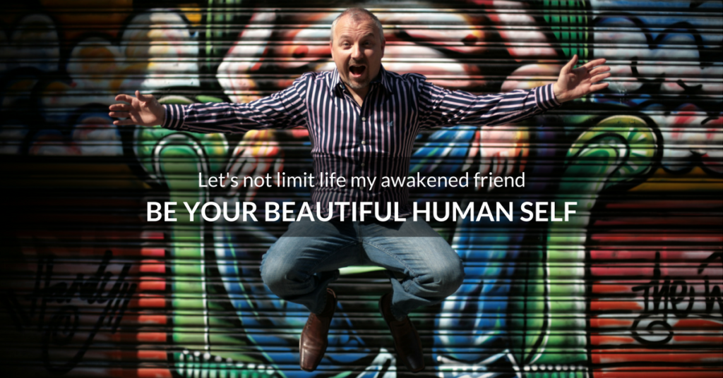 Be Your Beautiful Human Self