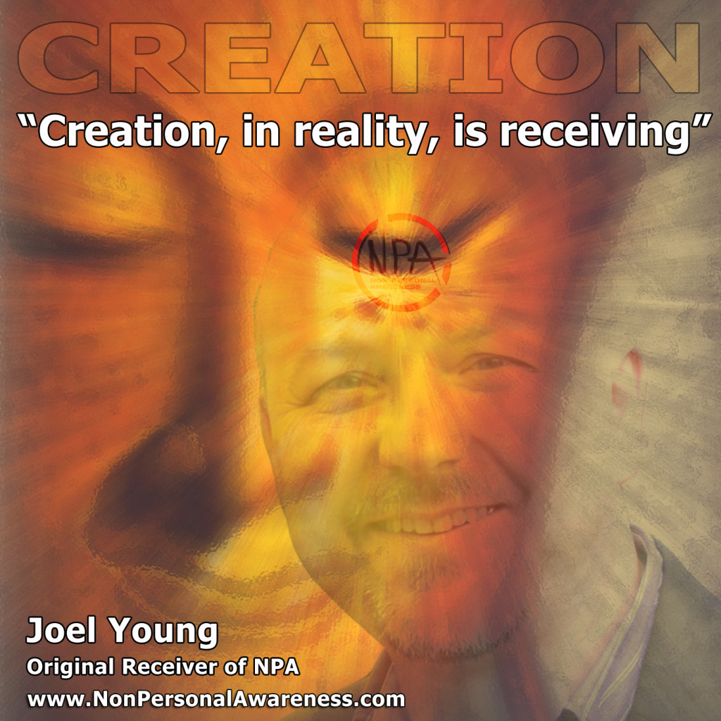 Creation in Reality is Receicving